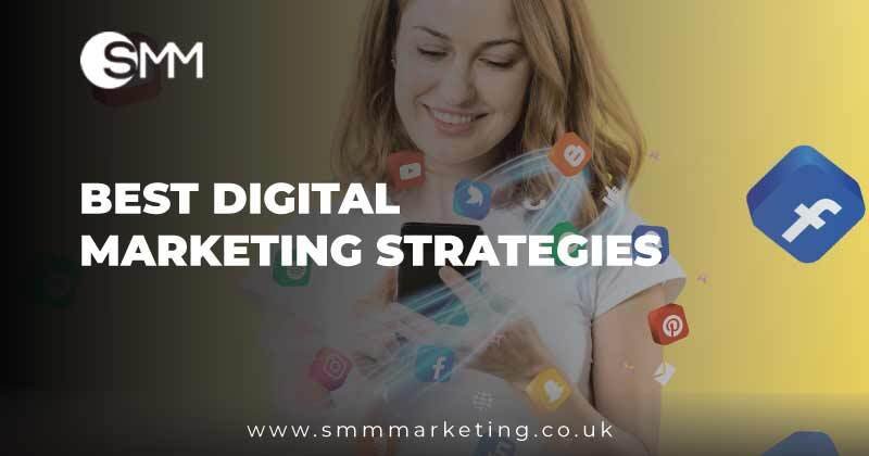 Best Digital Marketing Strategies