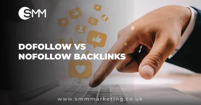 Dofollow vs Nofollow Backlinks