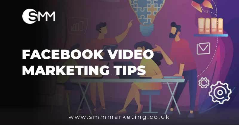 Facebook Video Marketing Tips