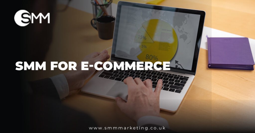 SMM for E-commerce